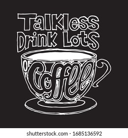 Quote coffee cup typography. Graphic design lifestyle lettering.