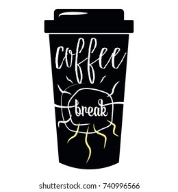 Quote coffee cup typography take away to go. Calligraphy style. Shop promotion motivation. Sketch hot drink mug inspiration vector. Graphic design lifestyle lettering. 