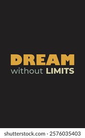 Quote Design of Dream without limits