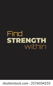 Quote Design of Find strength within