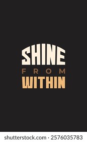 Quote Design of Shine from within