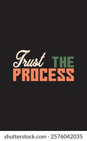 Quote Design of Trust the process