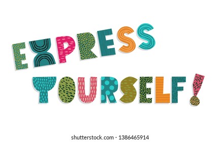 Quote express yourself vector 
illustration 