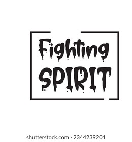 quote fighting spirit design lettering motivation