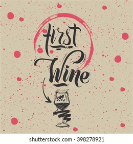 Quote - First Wine. Sketched styled Wine elements. Paper background
