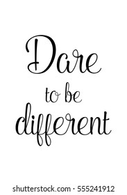 Quote Food calligraphy style. Hand lettering design element. Inspirational quote: Dare to be different.