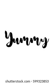 Quote food calligraphy style. Hand lettering design element. Inspirational quote: Yummy text.