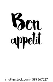 Quote food calligraphy style. Hand lettering design element. Inspirational quote: Bon appetit, meaning good appetite.