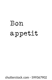 Quote food calligraphy style. Hand lettering design element. Inspirational quote: Bon appetit.