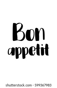 Quote food calligraphy style. Hand lettering design element. Inspirational quote: Bon appetit.