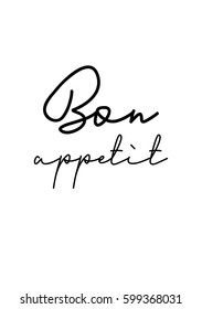 Quote food calligraphy style. Hand lettering design element. Inspirational quote: Bon appetit.