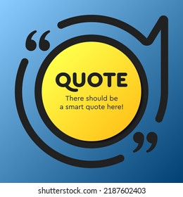 Quote frame blank. Empty box for message, citation, aphorism, motivation. Pattern frame for information messages. Vector quote form inspiration. Background for text, circle in brackets