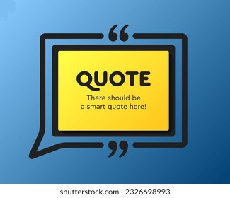 Quote frame blank. Empty box for message, citation, aphorism, motivation. Pattern frame for information messages. Vector quote form inspiration. Background for text, square in brackets