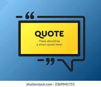 Quote frame blank. Empty box for message, citation, aphorism, motivation. Pattern frame for information messages. Vector quote form inspiration. Background for text, rectangle in brackets