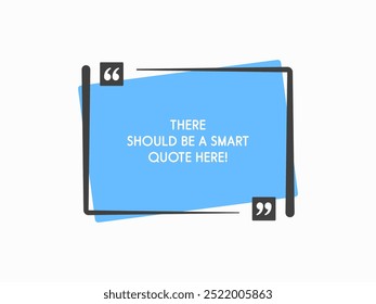 Quote frame blank. Empty box for message, citation, aphorism, motivation. Pattern frame for information messages. Vector quote form inspiration. Background for text, rectangle in brackets