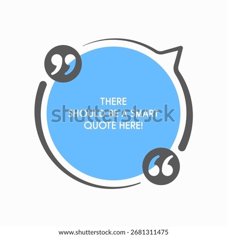 Quote frame blank. Empty box for message, citation, aphorism, motivation. Pattern frame for information messages. Vector quote form inspiration. Background for text, circle in brackets