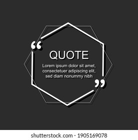 Quote frame. Vector flat illustration. Dark template with text and white outline for print quotes on black background.