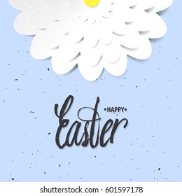 Quote happy Easter day background design. The design of the label. Easter greeting card with chamomile flowers. Pattern background. Vector illustration