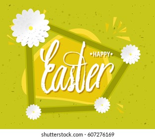 Quote happy Easter day background design. The design of the label. Easter greeting card with chamomile flowers in the frame. Pattern background. Vector illustration
