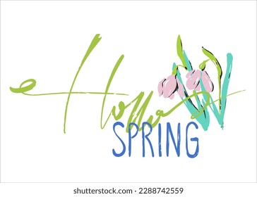Quote hello spring with bouquet of snowdrops. Spring illustration with text and flowers. Handwritten inscription. Caption for blog, social networks and any design. Vector illustration.
