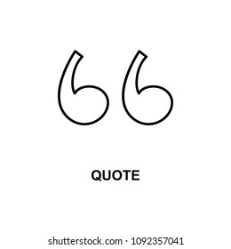quote icon. Element of simple web icon with name for mobile concept and web apps. Thin line quote icon can be used for web and mobile on white background