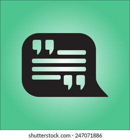Quote icon. Quotation mark in speech bubble symbol. Direct oration sign.