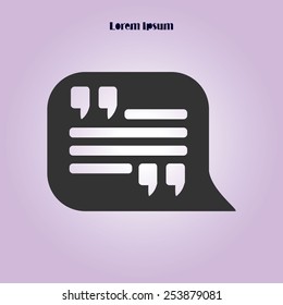 Quote icon. Quotation mark in speech bubble symbol. Direct oration sign.