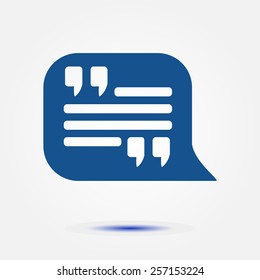 Quote icon. Quotation mark in speech bubble symbol. Direct oration sign.