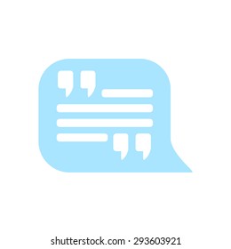 Quote icon. Quotation mark in speech bubble symbol. Direct oration sign.