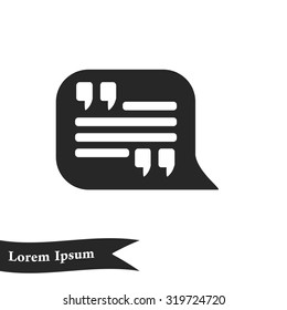 Quote icon. Quotation mark in speech bubble symbol. Direct oration sign.