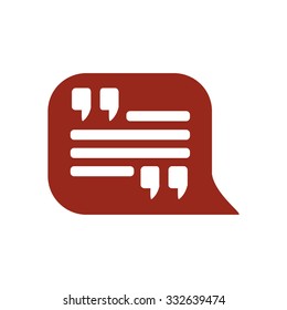 Quote icon. Quotation mark in speech bubble symbol. Direct oration sign.