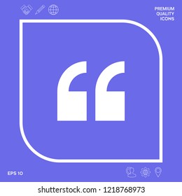 Quote icon symbol. Graphic elements for your design