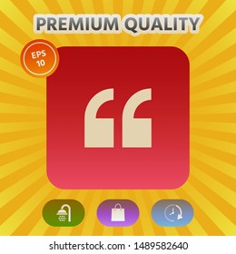 Quote icon symbol. Graphic elements for your design