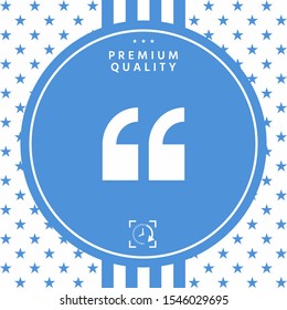 Quote icon symbol. Graphic elements for your design
