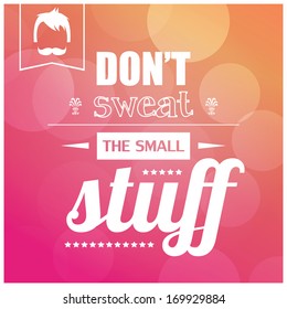 Quote, inspiration poster, typography design, vector illustration