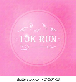 Quote, inspirational poster, typographical design, run, blurred pink background. Vector illustration