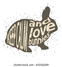 Quote "Keep calm and love bunnies". Vector stamp template. 