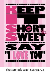 Quote Keep it Short and Sweet poster