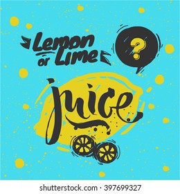 Quote - Lemon or Lime Juice. Sketched styled - Fresh juice. Blue Background
