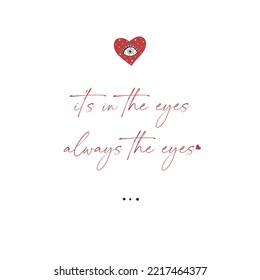 Quote, Lettering, Caligraphy, Typography, Illustration, Font, Words, Art, Print, Wallpaper, Heart, Eyes