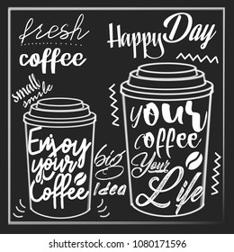 Quote lettering graphic design typography. coffee promotion. 