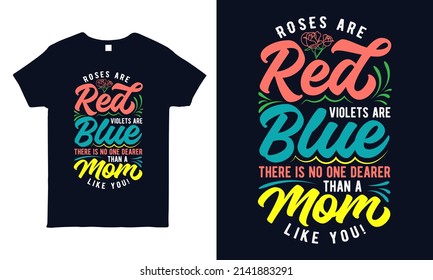 Quote lettering. Mother's day t-shirt design. 
