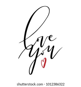 Quote I love you. Valentine lettering love collection. Hand drawn lettering with beautiful text about love. Perfect for valentine day, wedding and birthday card, stamp