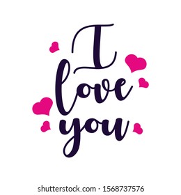 Quote I love you. Valentine lettering love collection. Hand drawn lettering with beautiful text about love. Perfect for valentine day, wedding and birthday card, stamp