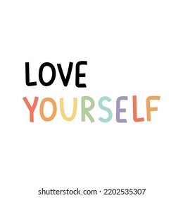 Quote Love yourself. Self-Help. Handwritten vector illustration. Hand-drawn. Isolated on a white background. Psychology. Mental health.