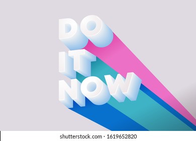 Quote Motivation Do It Now 3D