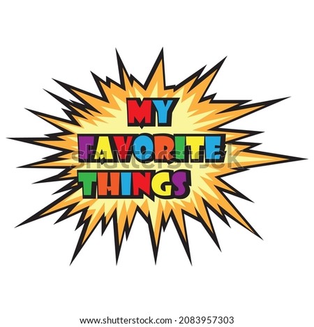 quote my favorite thing   design vector and background