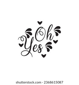 quote oh yes design lettering typographic