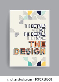 Quote on design in modern typography. Geometric style typography.