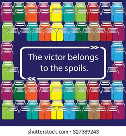 Quote on glass jars pattern - (The victor belongs to the spoils. ). Vector illustration